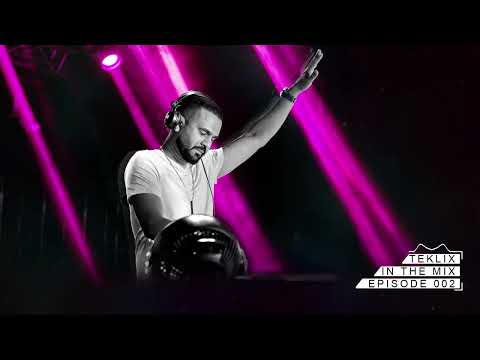 Teklix | In The Mix | Episode #002