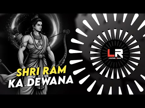 🚩Deewana Hoon Deewana Shri Ram Ka Deewana ( EDM x TAKA TAKA MIX ) DJ LUCIFER x DJ BABLU BLSRamnavami