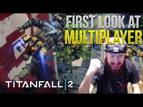 THIS GAME IS AMAZING! First Look at Titanfall 2 Multiplayer! - Titanfall 2 Launch Day First Gameplay
