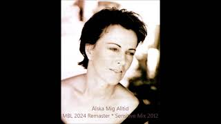 Frida   Älska Mig Alltid MBL 2024 Remaster   Sensitive Mix 2012