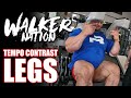 Nick Walker - Tempo Contrast Leg Day • July 9, 2020