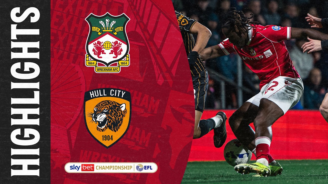 Wrexham vs Hull City Highlights