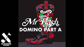 Mr Flash - Domino Part A