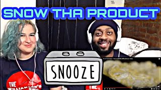 SNOW THA PRODUCT - SNOOZE *REACTION* WE ALL HIT THAT BUTTON lol