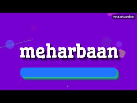MEHARBAAN - HOW TO PRONOUNCE IT!?