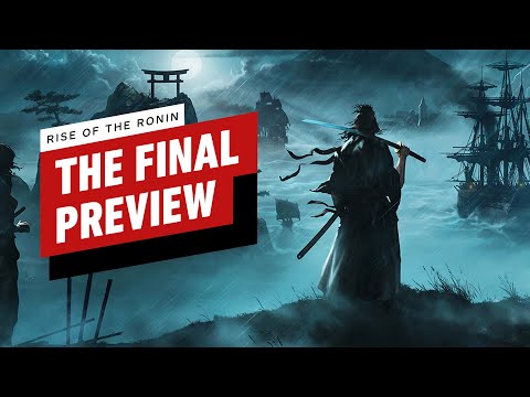 Rise of the Ronin: The Final Preview