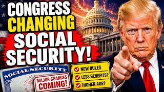 Social Security Major Changes from Congress