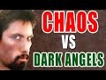 Chaos vs Dark Angels Warhammer 40k Battle ...