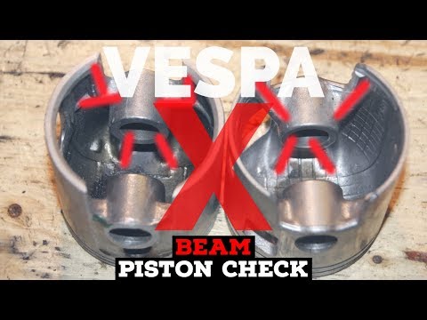 VESPA piston X-BEAM check | GOOD vs BAD PISTONs  | FMP - Solid PASSion |