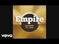Empire Cast - Nothing To Lose (feat. Terrance ...