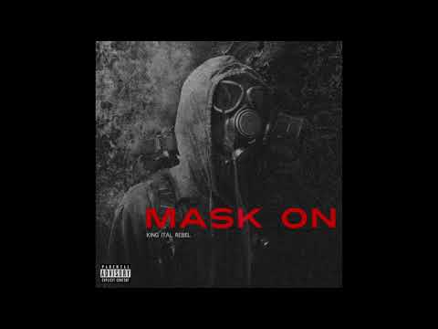 King Ital Rebel - Mask On