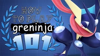 HOW TO PLAY GRENINJA 101