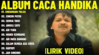 Download lagu UNDANGAN PALSU - CACA HANDIKA FULL ALBUM TERBAIK (LIRIK VIDEO) CINCIN PUTIH - DANGDUT LAWAS 2025 mp3 Download lagu UNDANGAN PALSU - CACA HANDIKA FULL ALBUM TERBAIK (LIRIK VIDEO) CINCIN PUTIH - DANGDUT LAWAS 2025 mp3