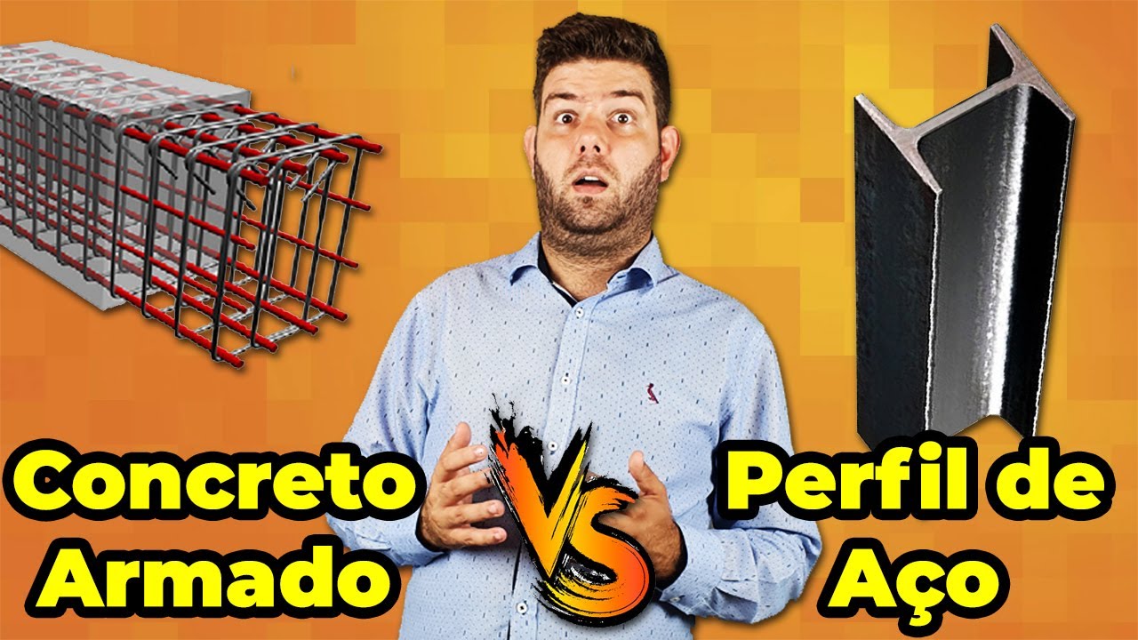 Concreto Armado OU Perfis de Aço l O que vale mais a pena usar para CONSTRUIR?