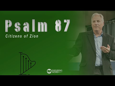 Psalm 87 - Citizens of Zion