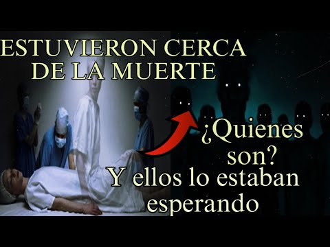 EXPERIENCIAS CERCANAS a la muerte y los seres IMPACTANTES que nos ESPERAN 😨