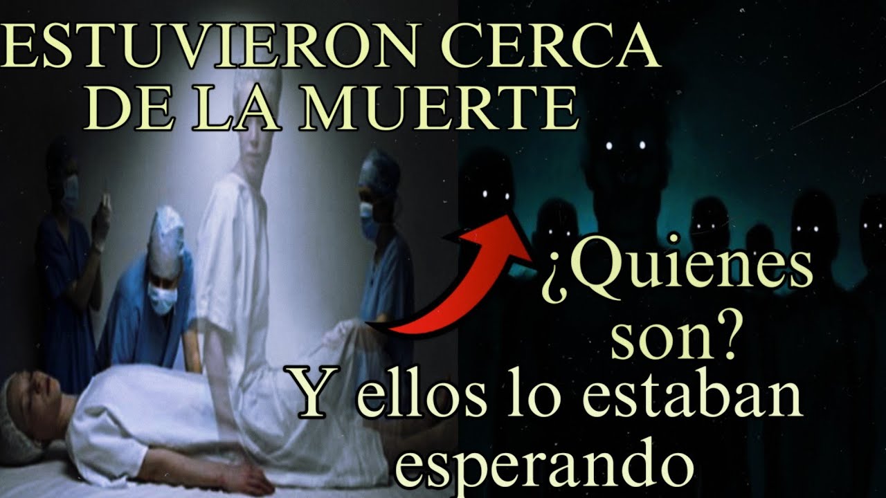 EXPERIENCIAS CERCANAS a la muerte y los seres IMPACTANTES que nos ESPERAN 😨