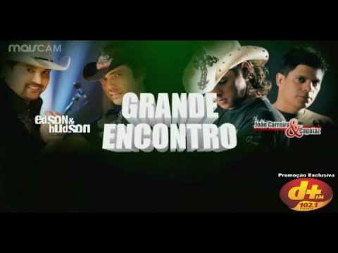 GRANDE ENCONTRO 2011 - ATLANTA MUSIC HALL - Edson & Hudson e João Carreiro & Capataz