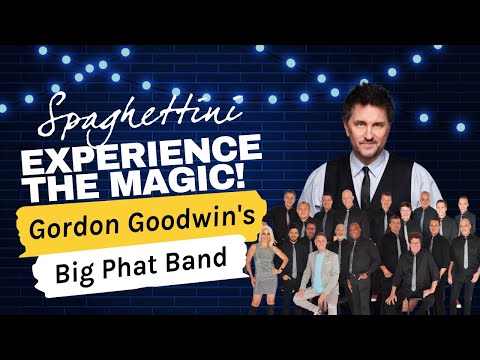 Experience the Magic: Gordon Goodwin's Big Phat Band Live at Spaghettini Seal Beach!