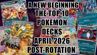 The NEW Best Decks After Rotation! Top 10 Pokémon TCG April 2026 Meta
