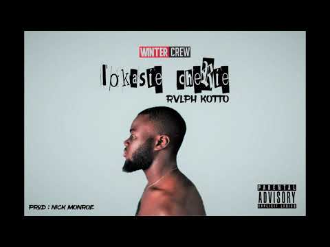 Rvlph Kotto - Lokasie Cherie (official Audio)