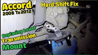 How to replace transmission mount on Honda accord 2.4L 2008 to 2012   HARD SHIFT FIX