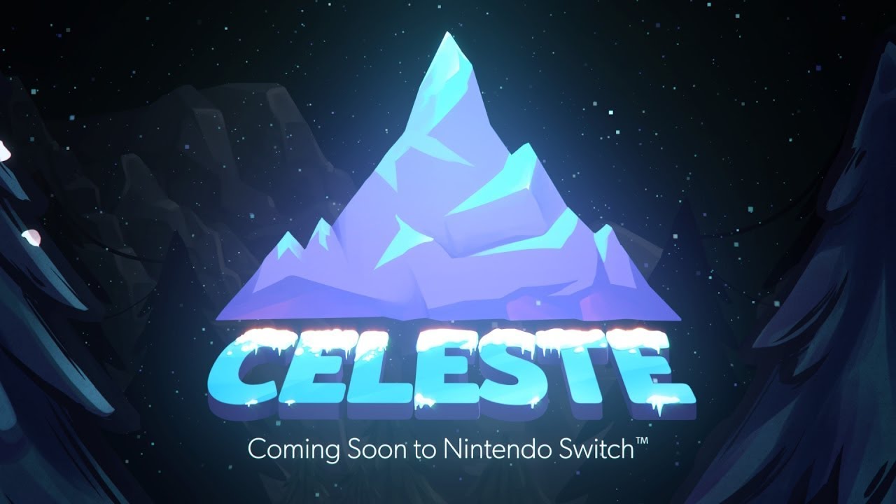 Celeste releasing January 2018 - YouTube