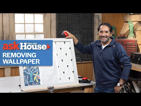 How To Remove Different Types of Wallpaper | Ask This Old House