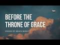 Before the Throne of Grace | Christian Worship Song | Official Lyric Video
