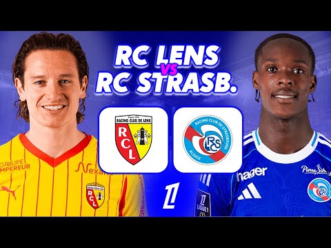 🔴 [LIVE] RC LENS - RC STRASBOURG / 🔴🟡 Le CHOC d'AMBITIEUX pour le RC LENS !  - LIGUE 1 - LIVE/DIRECT