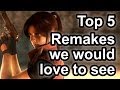 Top 5 HD Remakes We Would Love To See