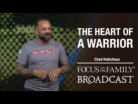 The Heart of a Warrior - Chad Robichaux