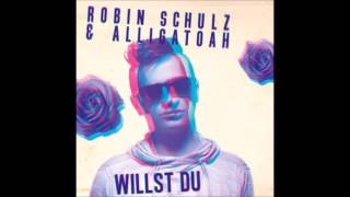 Robin Schulz &amp; Alligatoah - Willst Du (Audio)