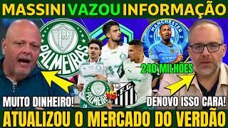 🔥NEGÓCIO FECHADO no PALMEIRAS! MASSINI FOI BRILHANTE NA ANÁLISE DO VERDÃO.