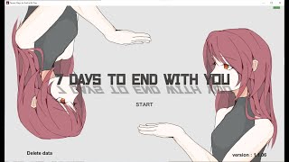 『7 Days to End with You』実況プレイ【配信アーカイブ】