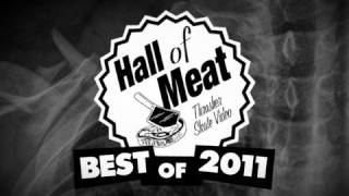 Hall Of Meat: Best of 2011