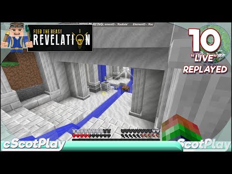 FTB Revelation w/ cScot : Ep 10– Live Stream Replay - Botania Adventure