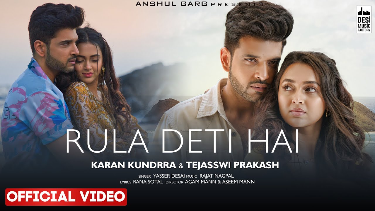 Rula Deti Hai Lyrics in Hindi – Yasser Desai | Karan Kundrra