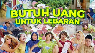 Download lagu BUTUH UANG UNTUK LEBARAN mp3