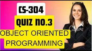 Download the video "Cs304 Quiz no. 3 2023 Object Oriented Programming Quiz no.3"