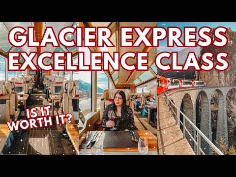 Glacier Express Excellence Class - Is It Worth the $800 Price Tag? 💰✨