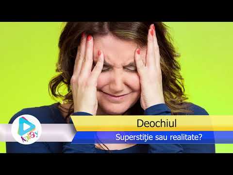 Deochiul - Superstitie sau realitate (adevar sau mit ) - Ultimele stiri