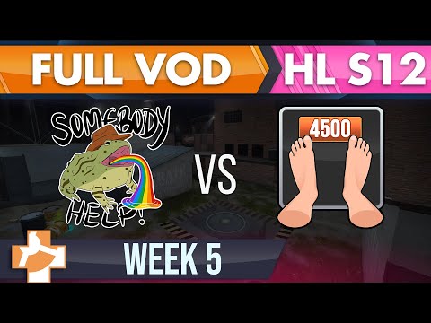 Somebody Help! vs 4500 - S12 W5 - FULL VOD