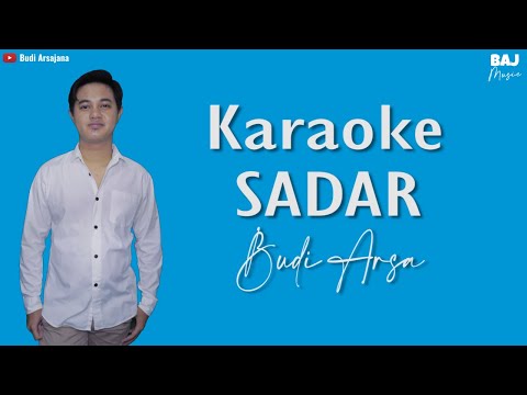 (Official Karaoke) Budi Arsa - Sadar