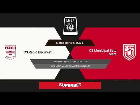 LNBF 2021-2022: Rapid București - CSM Satu Mare