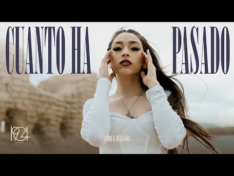 Jaque Rascón - Cuanto Ha Pasado (Vídeo Oficial)