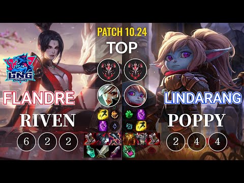 LNG Flandre Riven vs Lindarang Poppy Top - KR Patch 10.24