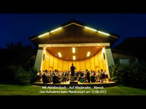 MK Abfaltersbach - Auf Wiedersehn