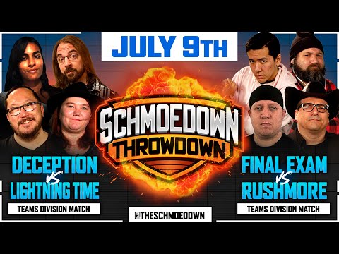 Deception VS Lightning Time & Rushmore VS Final Exam - Schmoedown Throwdown