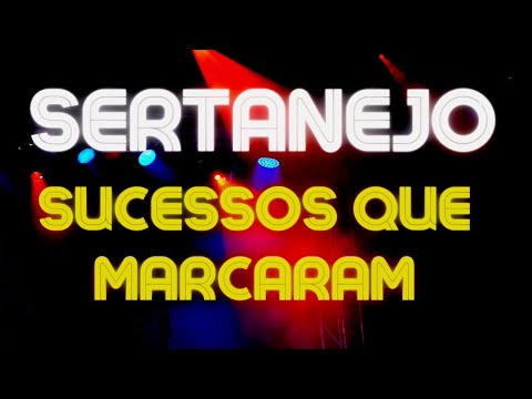 SERTANEJO🎵AS MELHORES DO SERTANEJO🎵MÚSICAS ANTIGAS